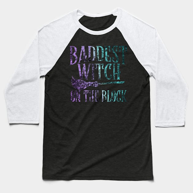 Baddest Witch on the Block - Witchy Halloween - Pagan Wicca Occult Baseball T-Shirt by Wanderer Bat